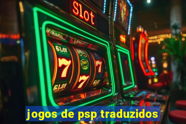 jogos de psp traduzidos